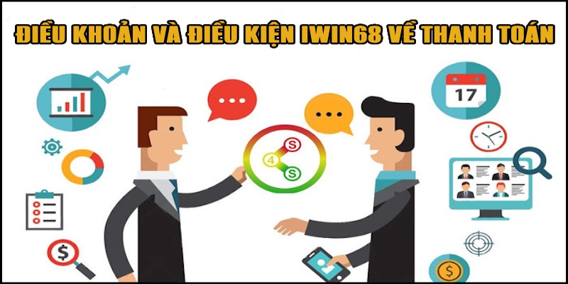 Điều khoản và điều kiện Iwin68 trong hoạt động giao dịch